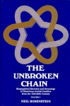 The Unbroken Chain: Biographical Sketches and Genealogy of Illustrious Jewish Families from the 15th-20th Century, Volume 1 & 2 - Neil Rosenstein