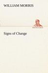 Signs of Change - William Morris