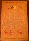 Ready or Not - Chris Manby