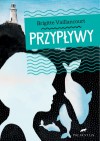 Przypływy - Brigitte Vaillancourt, Monika Szewc-Osiecka