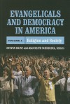 Evangelicals and Democracy in America, Volume I: Religion and Society - Steven Brint, Jean Reith Schroedel