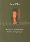 Kierunki interpretacji tekstu poetyckiego: literaturoznawstwo i dydaktyka - Anna Pilch