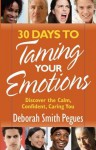 30 Days to Taming Your Emotions - Deborah Smith Pegues