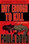 Hot Enough to Kill - Paula Boyd