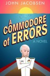 A Commodore of Errors - John Jacobsen