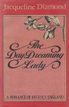 The Day-Dreaming Lady - Jacqueline Diamond