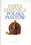 Polska Piastów - Paweł Jasienica