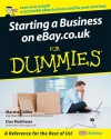 Starting a Business on Ebay.Co.UK for Dummies - Dan Matthews, Marsha Collier