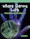 Where Germs Lurk: Writing, Simplifying, and Evaluating Expressions - Lori Barker