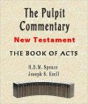 The Pulpit Commentary-Book of Acts - H.D.M. Spence, Joseph S. Exell