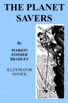 The Planet Savers: Classic SF from a Master of the Genre - Marion Zimmer Bradley, Novick