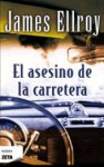 El asesino de la carretera - James Ellroy