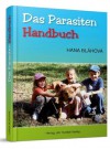 Das Parasiten-Handbuch (German Edition) - Hanah Blahova, Leo Koehof