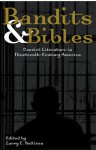 Bandits & Bibles: Convict Literature in Nineteenth-Century America - Larry E. Sullivan