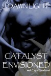 Catalyst Envisioned (City of Sirus Book 1) - J.Dawn Light