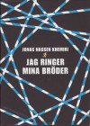 Jag ringer mina bröder - Jonas Hassen Khemiri