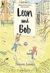 Leon and Bob - Simon James, Simon James