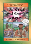 The Stick and Stone Age - Jacqui Bailey