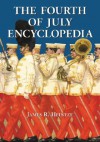 The Fourth of July Encyclopedia - James R. Heintze