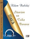 Stawiam na Tolka Banana (Płyta CD) - Adam Bahdaj