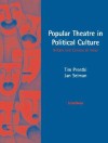 Popular Theatre in Political Culture: Britain and Canada in focus - Tim Prentki, Tim Prentki