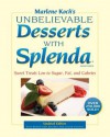 Unbelievable Desserts with Splenda - Marlene Koch