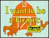 I Want to Be a Farmer in Signed English - Harry Bornstein