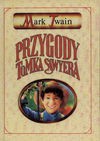 Przygody Tomka Sawyera - Mark Twain, Włodzimierz Grabowski