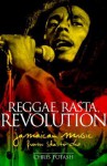 Reggae, Rasta, Revolution: Jamaican Music from Ska to Dub - Chris Potash, Marc Weidenbaum