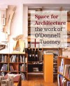 Space for Architecture: The Work of O'Donnell+tuomey - Sheila O'Donnell, John Tuomey