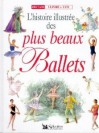 L'histoire Illustrée des plus beaux ballets - Barbara Newman, Gill Tomblin, Darcey Bussell