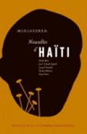 Nouvelles d'Haïti - Kettly Mars, Jean-Claude Fignolé, Lyonel Trouillot, Gary Victor, Faubert Bolivar