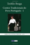 Contos Tradicionais Do Povo Portugues - I - Teófilo Braga