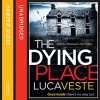 The Dying Place - Luca Veste, Jonathan Keeble