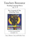 The Legend of the Dancing Trees, Teachers Resource - Kenneth Curry, Robert Curry, Gladys Menzies