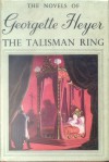 The Talisman Ring - Georgette Heyer