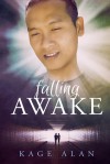 Falling Awake - Kage Alan