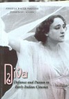Diva: Defiance and Passion in Early Italian Cinema [With DVD] - Angela Dalle Vacche