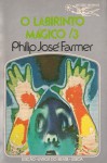 O Labirinto Mágico, 3 - Philip José Farmer, Eurico da Fonseca