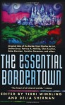 The Essential Bordertown (Borderlands) Paperback - July 8, 1999 - Terri Windling