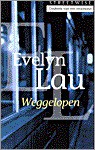 Weggelopen - Evelyn Lau