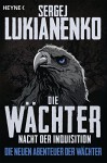 Die Wächter - Nacht der Inquisition: Roman (Die neuen Abenteuer der Wächter, Band 3) - Sergej Lukianenko, Christiane Pöhlmann