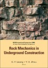 Rock Mechanics in Underground Construction [With CDROM] - C.F. Leung, Y.X. Zhou