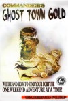 Commander's Ghost Town Gold - Commander Pulitzer, Cacheology Society and Institute of the United Kingdom, Cacheology Society of America, National Treasure Society, Christopher Cline, Baron Hutton Pulitzer