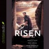 Risen: The Novelization of the Major Motion Picture - Angela Elwell Hunt, Kevin Reynolds, Paul Aiello