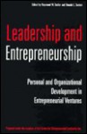 Leadership and Entrepreneurship: Personal and Organizational Development in Entrepreneurial Ventures - Donald L. Sexton, Raymond W. Smilor