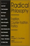 Radical Philosophy: Tradition, Counter-Tradition, Politics - Roger S. Gottlieb