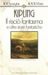 Il risciò fantasma e altre storie fantastiche - Rudyard Kipling