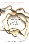 Threads and Flames - Esther M. Friesner