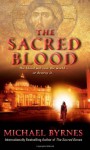 The Sacred Blood - Michael Byrnes